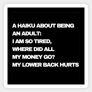 A Haiku About Being An Adult Sticker